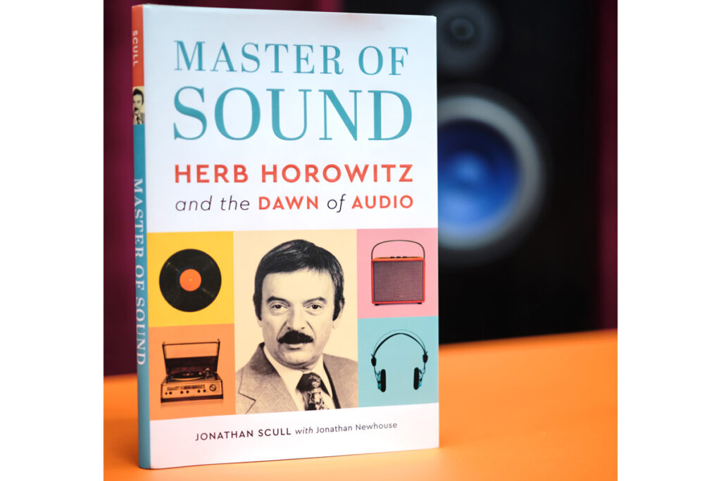 Master of Sound - Herb Horowitz and the Dawn of Audio